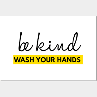 Be Kind Wash Your Hands | Motivation Posters and Art